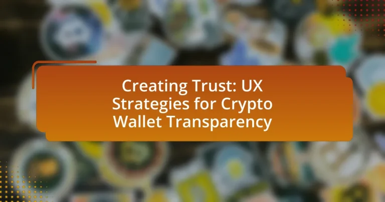 Creating Trust: UX Strategies for Crypto Wallet Transparency