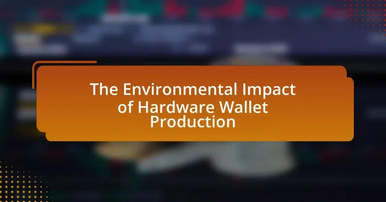 The Environmental Impact of Hardware Wallet Production