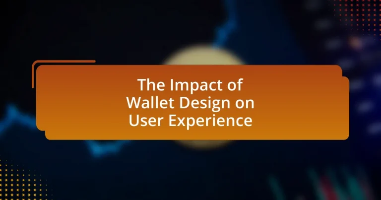 The Impact of Wallet Design on User Experience