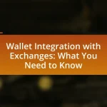 Wallet Integration with Exchanges: What You Need to Know