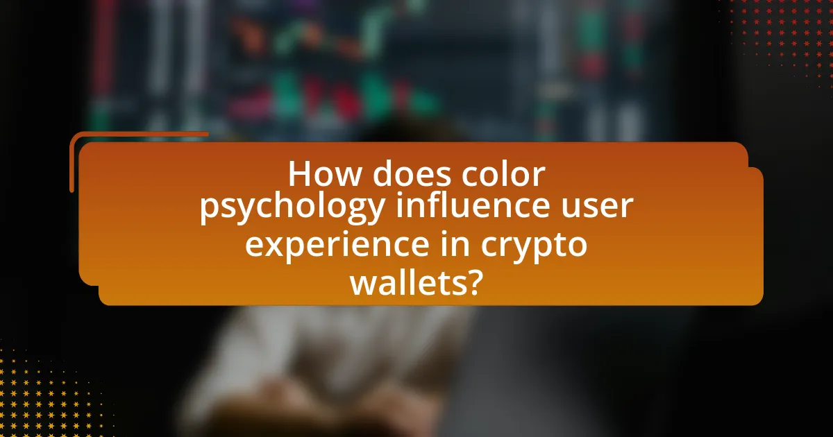 How does color psychology influence user experience in crypto wallets?
