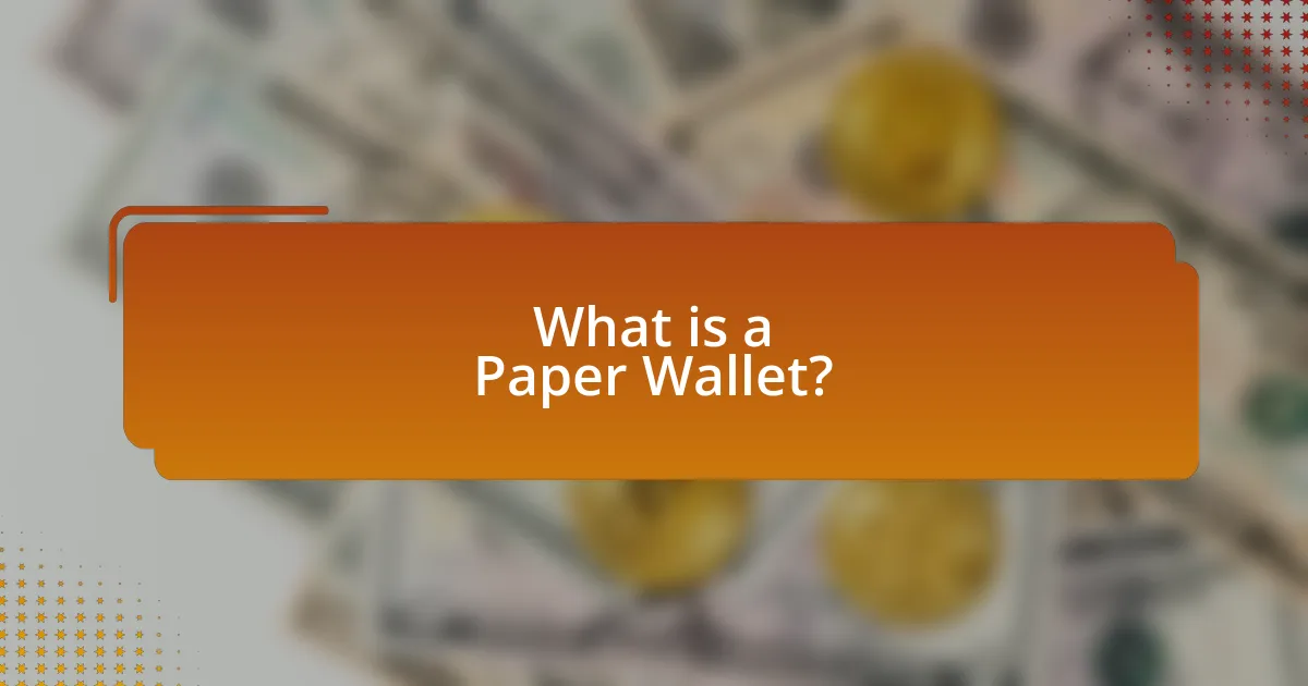 What is a Paper Wallet?